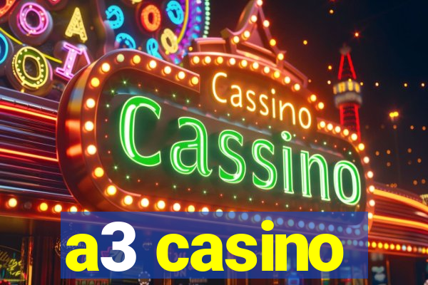 a3 casino