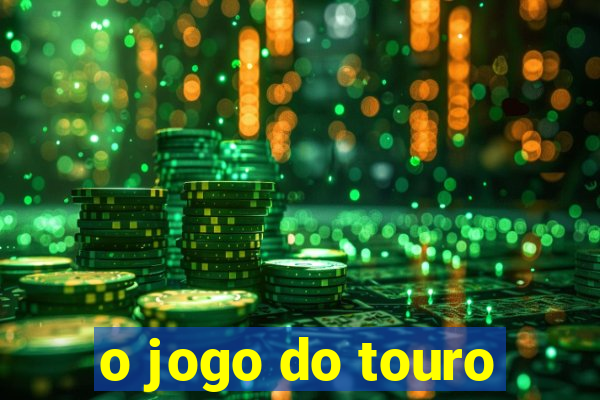 o jogo do touro