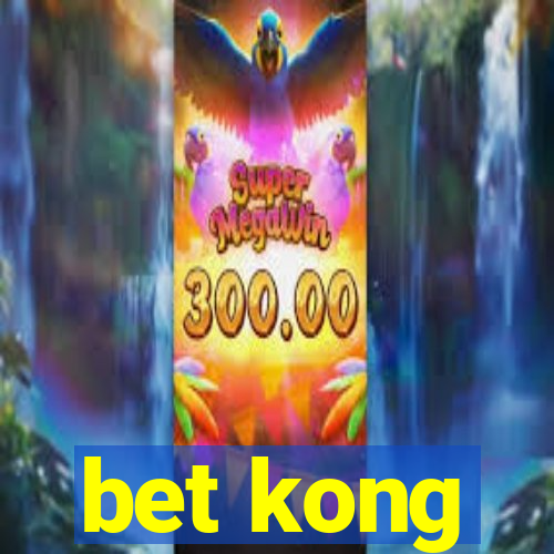 bet kong