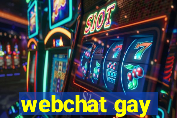 webchat gay