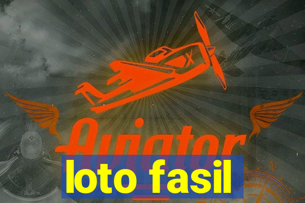 loto fasil