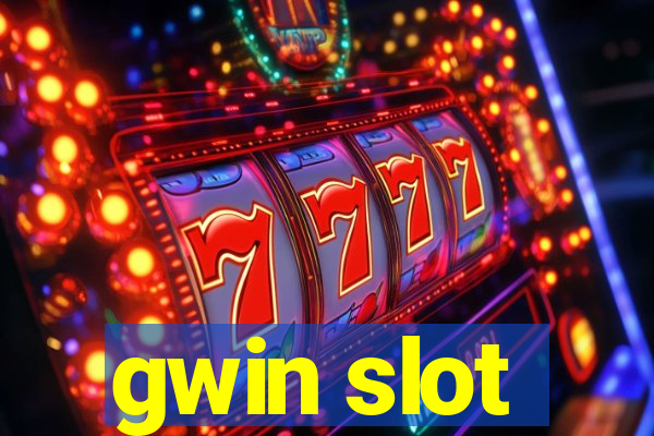 gwin slot