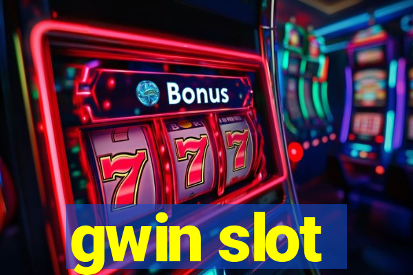 gwin slot