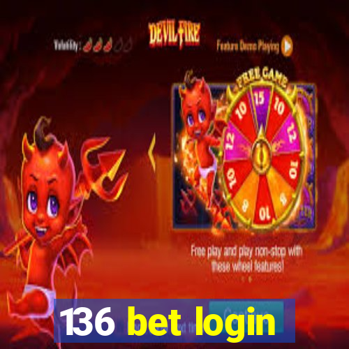 136 bet login