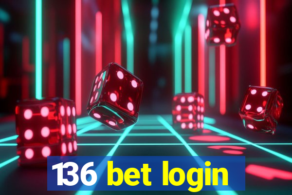 136 bet login