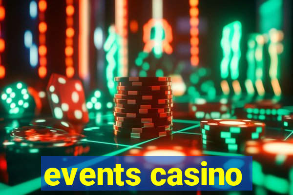 events casino