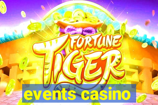 events casino