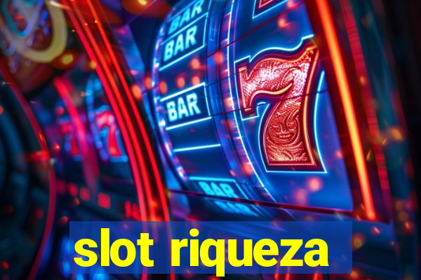 slot riqueza