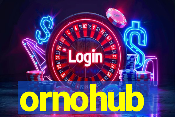 ornohub