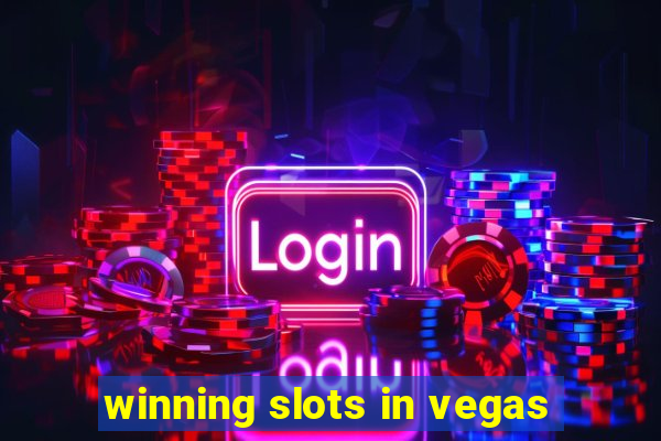 winning slots in vegas