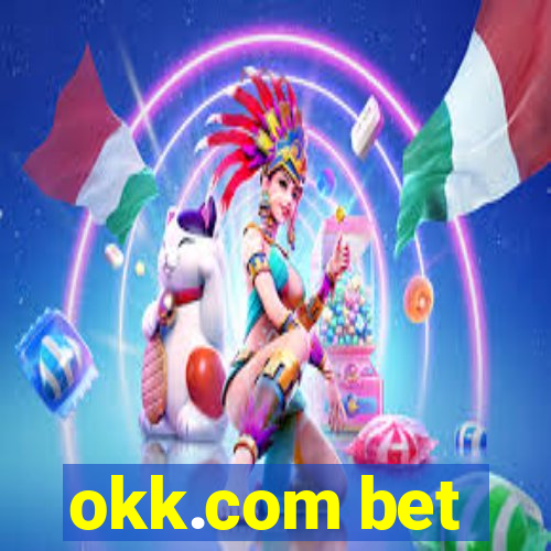 okk.com bet