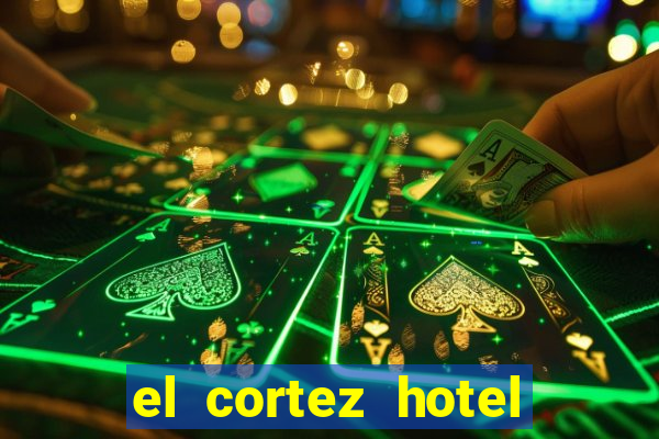 el cortez hotel and casino las vegas nv