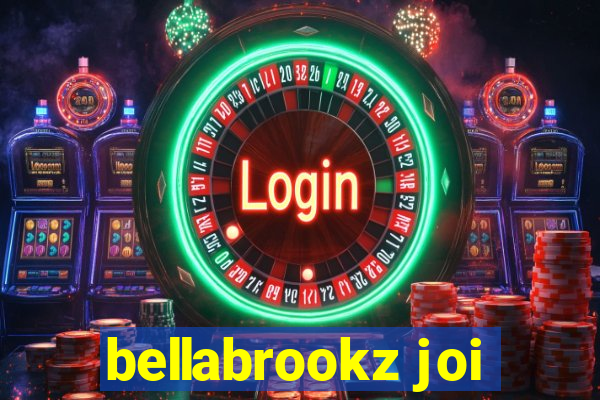 bellabrookz joi