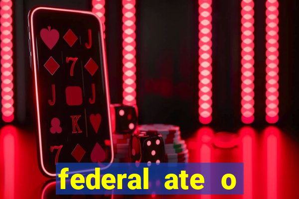 federal ate o decimo premio