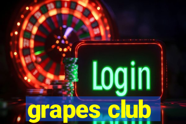 grapes club