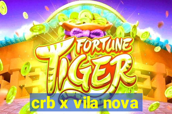 crb x vila nova