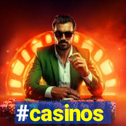 #casinos