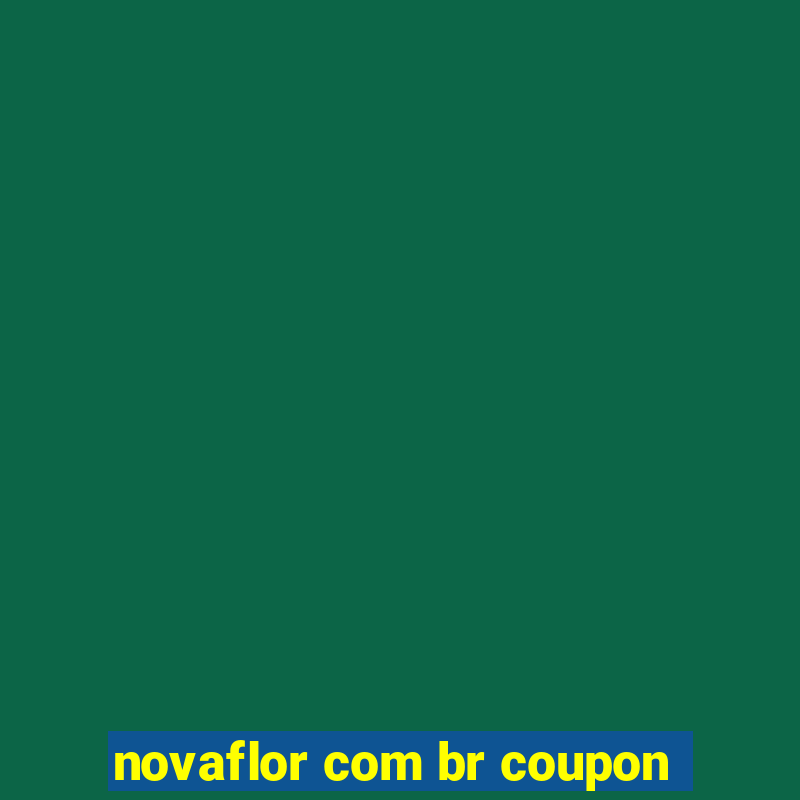 novaflor com br coupon