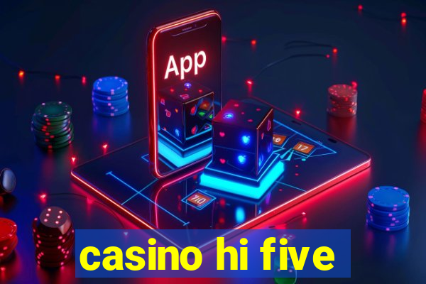 casino hi five