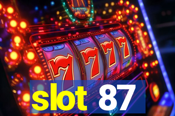 slot 87