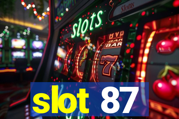 slot 87