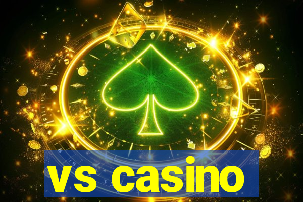 vs casino