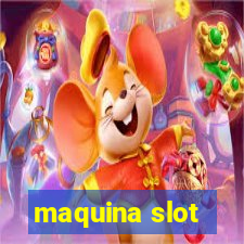 maquina slot