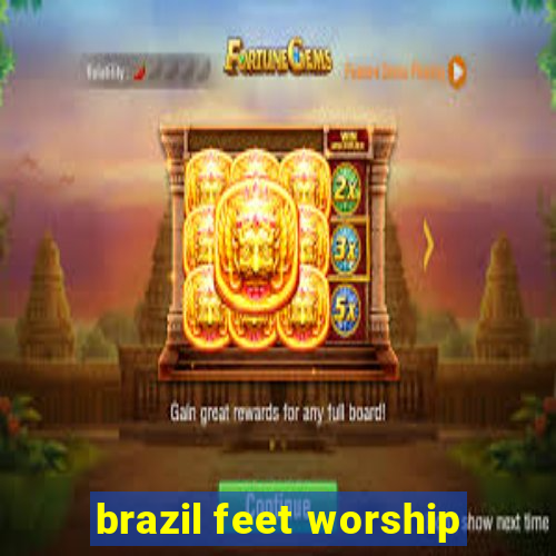 brazil feet worship