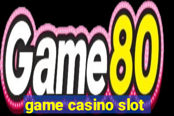 game casino slot