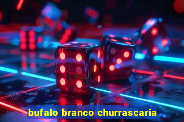 bufalo branco churrascaria