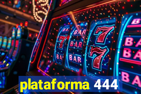 plataforma 444