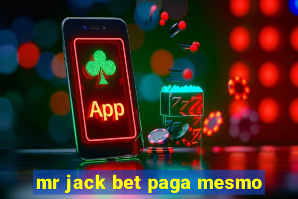 mr jack bet paga mesmo