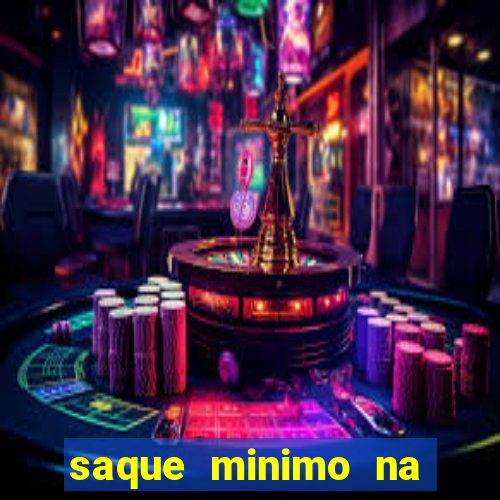 saque minimo na estrela bet