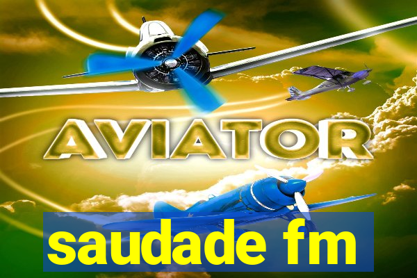 saudade fm