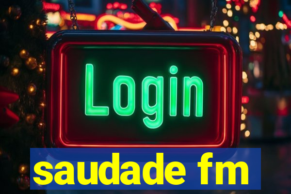 saudade fm