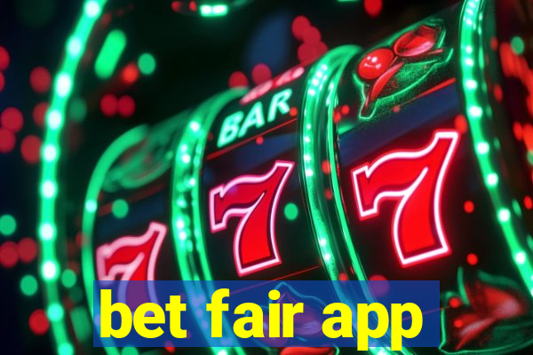 bet fair app