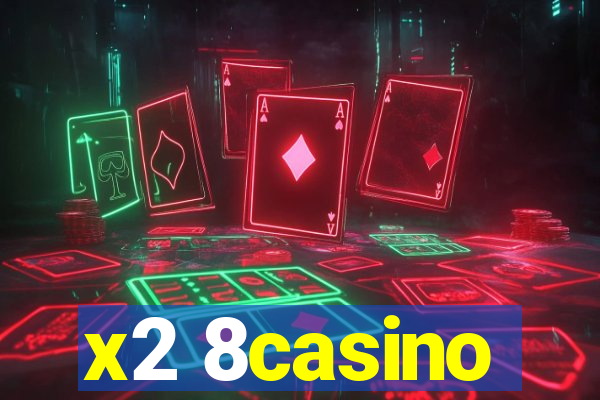 x2 8casino