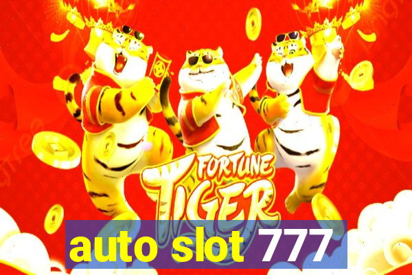 auto slot 777