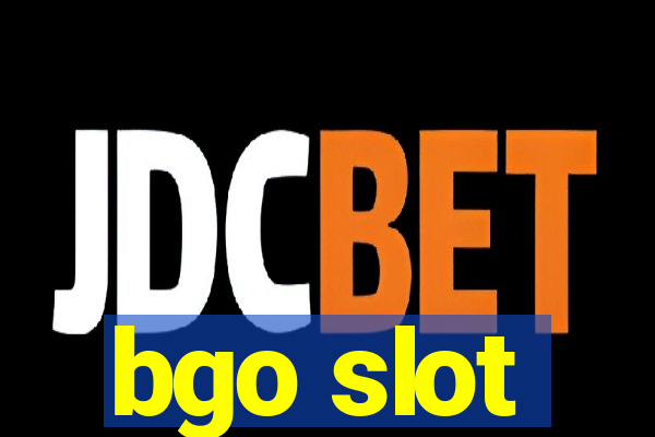 bgo slot