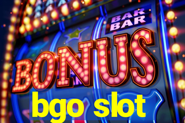 bgo slot