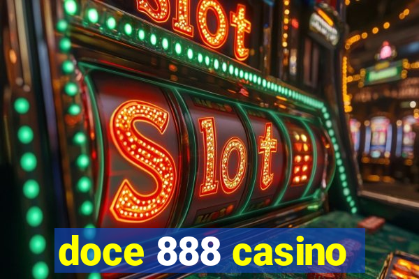 doce 888 casino