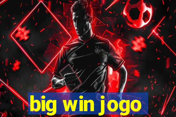 big win jogo