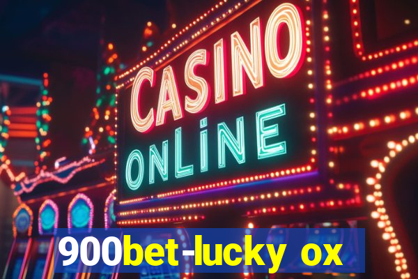 900bet-lucky ox