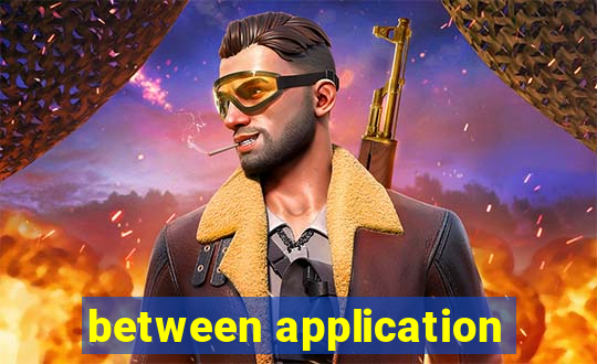 between application