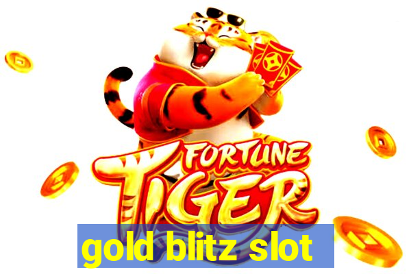 gold blitz slot