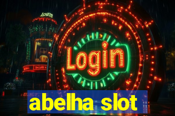 abelha slot