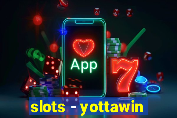 slots - yottawin