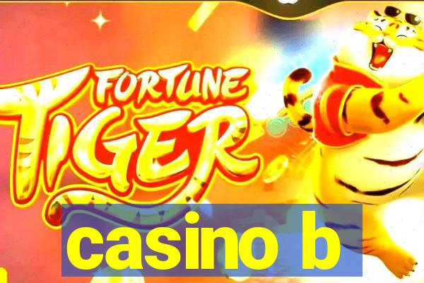 casino b