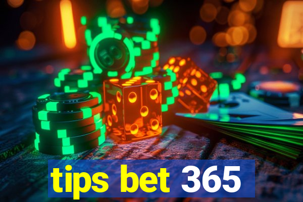 tips bet 365