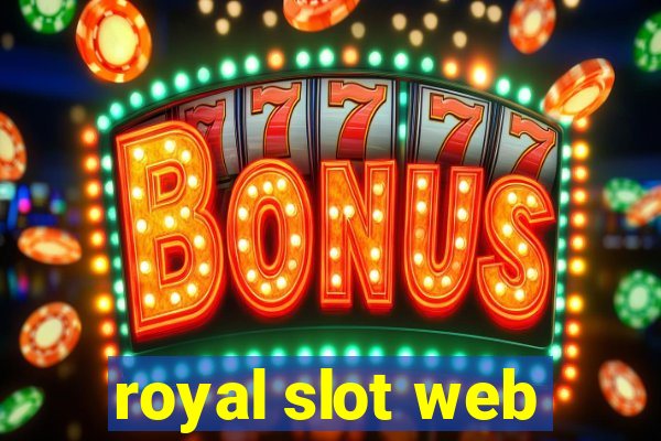 royal slot web